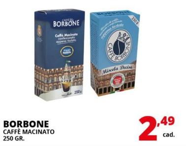 Offerta per Caffe Borbone - Caffè Macinato 250 Gr a 2,49€ in Comet