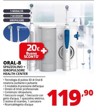 Offerta per Oral B - Spazzolino + Idropulsore Health Center a 119,9€ in Comet