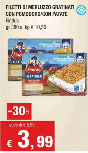 Offerta per Findus - Filetti Di Merluzzo Gratinati Con Pomodoro/Con Patate a 3,99€ in Crai