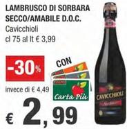 Offerta per Cavicchioli - Lambrusco Di Sorbara Secco / Amabile D.O.C a 2,99€ in Crai