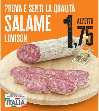 Offerta per Lovison - Salame a 1,75€ in Panorama