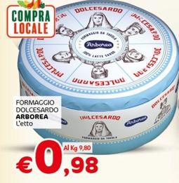 Offerta per Arborea - Formaggio Dolcesardo a 0,98€ in Crai
