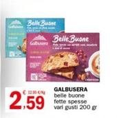 Offerta per Galbusera - Belle Buone Fette Spesse a 2,59€ in Crai