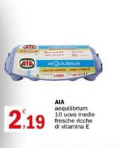 Offerta per Aia - Aequilibrium 10 Uova Medie Fresche Ricche Di Vitamina E a 2,19€ in Crai