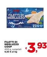 Offerta per Filetti di merluzzo a 3,93€ in Coop