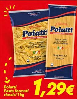 Offerta per Poiatti - Pasta a 1,29€ in SuperConveniente