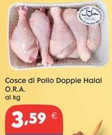 Offerta per Cosce Di Pollo Doppie Halal O.R.A a 3,59€ in Gross Iper