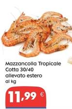 Offerta per Mazzancolla Tropicale Cotta a 11,99€ in Gross Iper