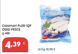 Offerta per Oggi Pesce - Calamari Puliti Iqf a 4,39€ in Gross Iper