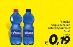 Offerta per Fontalba - Acqua Minerale Naturale/frizzante a 0,19€ in SuperConveniente