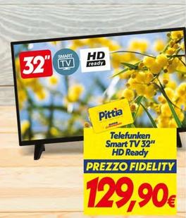 Offerta per Telefunken - Smart Tv 32'' Hd Ready a 129,9€ in SuperConveniente