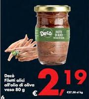 Offerta per Decò - Filetti Alici All'Olio Di Oliva Vaso a 2,19€ in Decò