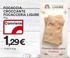 Offerta per Focacceria Ligure - Focaccia Croccante a 1,29€ in Ipercoop