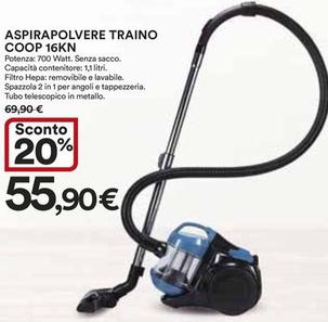 Offerta per Coop - Aspirapolvere Traino 16KN a 55,9€ in Ipercoop