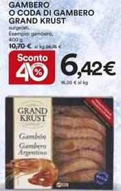 Offerta per Grand Krust - Gambero O Coda Di Gambero a 6,42€ in Ipercoop