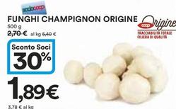 Offerta per Funghi Champignon Origine a 1,89€ in Ipercoop