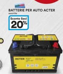 Offerta per Acter - Batterie Per Auto in Ipercoop