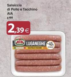 Offerta per Aia - Salsiccia Di Pollo E Tacchino a 2,39€ in Docks Market