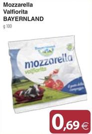 Offerta per Bayernland - Mozzarella Valfiorita a 0,69€ in Docks Market