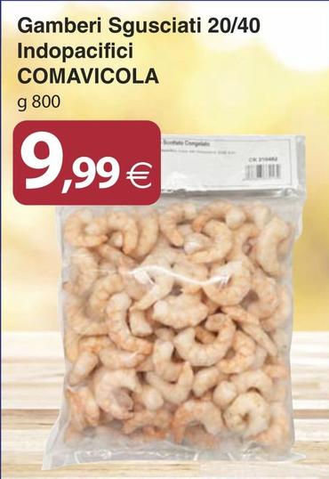 Offerta per Comavicola - Gamberi Sgusciati 20/40 Indopacifici a 9,99€ in Docks Market
