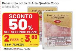 Offerta per  Coop  - Prosciutto Cotto Di Alta Qualità a 1,94€ in Superstore Coop