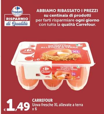 Offerta per  Carrefour - Uova Fresche XL Allevate A Terra  a 1,49€ in Carrefour Ipermercati