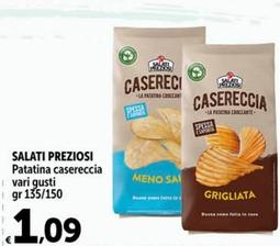 Offerta per Salati Preziosi - Patatina Casereccia a 1,09€ in Carrefour Ipermercati