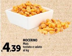 Offerta per Mocerino - Mais a 4,39€ in Carrefour Ipermercati