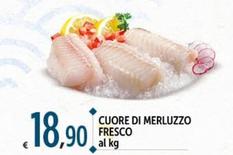 Offerta per Cuore Di Merluzzo Fresco a 18,9€ in Carrefour Ipermercati