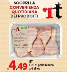 Offerta per RT - Fusi Di Pollo Bianco a 4,49€ in Carrefour Ipermercati