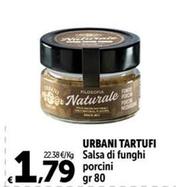 Offerta per Urbani Tartufi - Salsa Di Funghi Porcini a 1,79€ in Carrefour Ipermercati