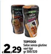 Offerta per  Topfood - Salse Senza Glutine  a 2,29€ in Carrefour Ipermercati