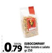 Offerta per  Eurocompany - Mais Tostato E Salato  a 0,79€ in Carrefour Ipermercati