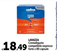 Offerta per  Lavazza - Crema&Gusto Compatibile Nepresso Forte X 80 Capsule  a 18,49€ in Carrefour Ipermercati