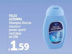 Offerta per Felce Azzurra - Shampoo Doccia Classico a 1,59€ in Carrefour Ipermercati