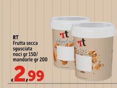 Offerta per Rt - Frutta Secca Sgusciata a 2,99€ in Carrefour Express