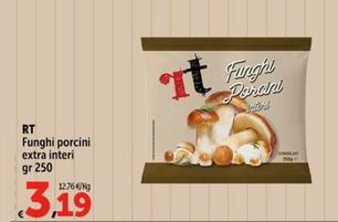Offerta per  Funghi - Porcini Extra Interi  a 3,19€ in Carrefour Express