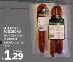 Offerta per  Selezione Rossotono - Salsiccia Curva Casereccia Dolce a 1,29€ in Carrefour Express