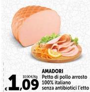 Offerta per Amadori - Petto Di Pollo Arrosto 100% Italiano Senza Antibiotici a 1,09€ in Carrefour Express