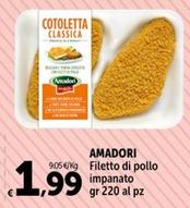 Offerta per  Amadori - Filetto Di Pollo Impanato  a 1,99€ in Carrefour Express