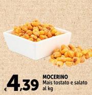 Offerta per  Mocerino - Mais Tostato E Salato  a 4,39€ in Carrefour Express