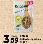 Offerta per Besana - Pistacchio Sgusciato a 3,59€ in Carrefour Express