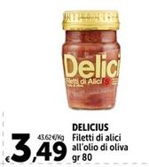 Offerta per  Delicius - Filetti Di Alici All'Olio Di Oliva  a 3,49€ in Carrefour Express
