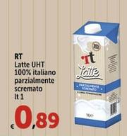 Offerta per  Rt - Latte UHT 100% Italiano Parzialmente Scremato  a 0,89€ in Carrefour Express
