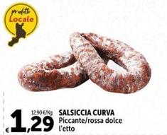 Offerta per Salsiccia Curva  a 1,29€ in Carrefour Express