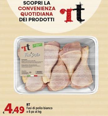 Offerta per RT - Fusi Di Pollo Bianco a 4,49€ in Carrefour Express