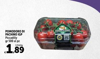 Offerta per Pomodoro Di Pachino IGP - Piccadilly a 1,89€ in Carrefour Express