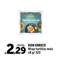 Offerta per  Don Enrico - Wrap Tortillas Mais  a 2,29€ in Carrefour Express