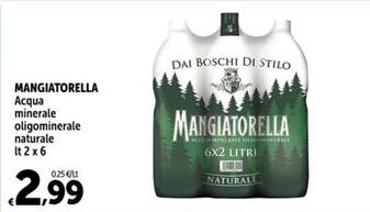 Offerta per Mangiatorella - Acqua Minerale Oligominerale Naturale a 2,99€ in Carrefour Express