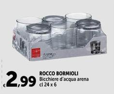 Offerta per Bormioli Rocco - Bicchiere D'Acqua Arena a 2,99€ in Carrefour Express